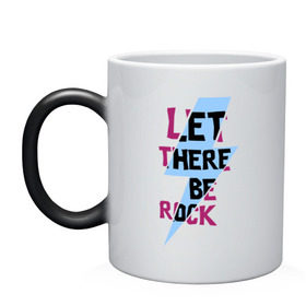 Кружка хамелеон с принтом Let there be rock в Екатеринбурге, керамика | меняет цвет при нагревании, емкость 330 мл | acdc | rock | блюз рок | рок | рок группа | рок н ролл | хард рок | эйсидиси