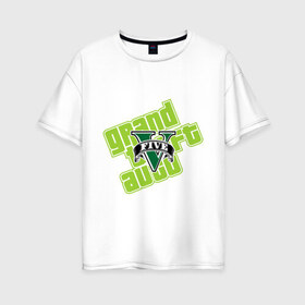 Женская футболка хлопок Oversize с принтом GTA five в Екатеринбурге, 100% хлопок | свободный крой, круглый ворот, спущенный рукав, длина до линии бедер
 | five | grand theft auto | gta | gta 5 | logo | гта | гта пять | лого | логотип