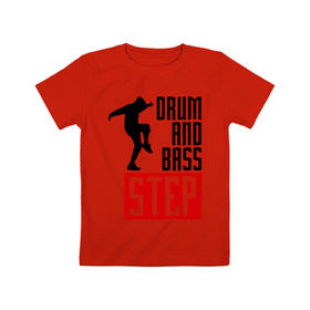 Детская футболка хлопок с принтом Drum and Bass Step в Екатеринбурге, 100% хлопок | круглый вырез горловины, полуприлегающий силуэт, длина до линии бедер | dnb | dub step | dubstep | музыка