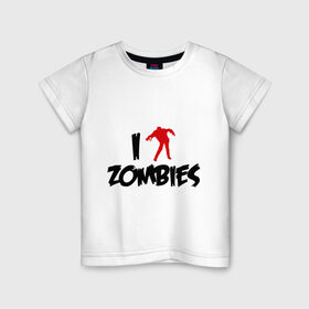 Детская футболка хлопок с принтом I love Zombies (Я люблю зомби) в Екатеринбурге, 100% хлопок | круглый вырез горловины, полуприлегающий силуэт, длина до линии бедер | 