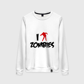 Женский свитшот хлопок с принтом I love Zombies (Я люблю зомби) в Екатеринбурге, 100% хлопок | прямой крой, круглый вырез, на манжетах и по низу широкая трикотажная резинка  | 