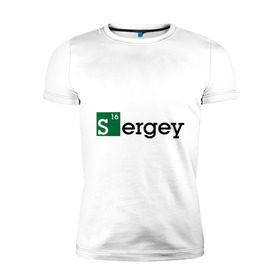 Мужская футболка премиум с принтом Sergey в Екатеринбурге, 92% хлопок, 8% лайкра | приталенный силуэт, круглый вырез ворота, длина до линии бедра, короткий рукав | breaking bad | во все тяжкие | имена | мужские имена | серега
