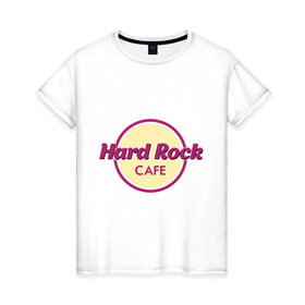 Женская футболка хлопок с принтом Hard rock в Екатеринбурге, 100% хлопок | прямой крой, круглый вырез горловины, длина до линии бедер, слегка спущенное плечо | hard rock cafe | pock | музыка | рок | рок кафе