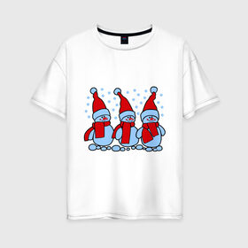 Женская футболка хлопок Oversize с принтом Три снеговика в Екатеринбурге, 100% хлопок | свободный крой, круглый ворот, спущенный рукав, длина до линии бедер
 | новый год | снег | снеговик | снеговики | снеговички | три снеговика | шапка
