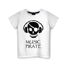 Детская футболка хлопок с принтом Music pirate в Екатеринбурге, 100% хлопок | круглый вырез горловины, полуприлегающий силуэт, длина до линии бедер | Тематика изображения на принте: music pirate (светящаяся) | музыка | пиратская музыка | прикольные картинки | череп наушники | черепа