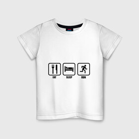 Детская футболка хлопок с принтом Eat Sleep Run (Еда, Сон, Бег) в Екатеринбурге, 100% хлопок | круглый вырез горловины, полуприлегающий силуэт, длина до линии бедер | Тематика изображения на принте: eat sleep run | бег | вилка | еда | кровать | сон