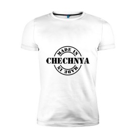 Мужская футболка премиум с принтом Made in Chechnya (сделано в Чечне) в Екатеринбурге, 92% хлопок, 8% лайкра | приталенный силуэт, круглый вырез ворота, длина до линии бедра, короткий рукав | made in chechnya | регионы россии | сделано в чечне | чечня