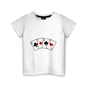 Детская футболка хлопок с принтом Четыре туза в Екатеринбурге, 100% хлопок | круглый вырез горловины, полуприлегающий силуэт, длина до линии бедер | игра | игральные карты | карты | покер | туз | тузы | четыре туза