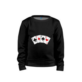 Детский свитшот хлопок с принтом Четыре туза в Екатеринбурге, 100% хлопок | круглый вырез горловины, эластичные манжеты, пояс и воротник | игра | игральные карты | карты | покер | туз | тузы | четыре туза