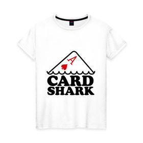 Женская футболка хлопок с принтом Карточная акула в Екатеринбурге, 100% хлопок | прямой крой, круглый вырез горловины, длина до линии бедер, слегка спущенное плечо | pokerstars