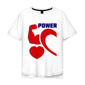 Мужская футболка хлопок Oversize с принтом Power of love (м) в Екатеринбурге, 100% хлопок | свободный крой, круглый ворот, “спинка” длиннее передней части | 14 февраля | power of love | влюбленным | для двоих | парные | сила любви