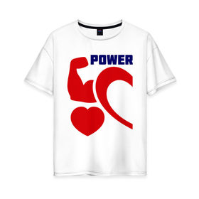 Женская футболка хлопок Oversize с принтом Power of love (м) в Екатеринбурге, 100% хлопок | свободный крой, круглый ворот, спущенный рукав, длина до линии бедер
 | 14 февраля | power of love | влюбленным | для двоих | парные | сила любви