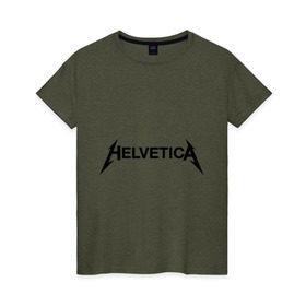 Женская футболка хлопок с принтом Helvetica Metallica в Екатеринбурге, 100% хлопок | прямой крой, круглый вырез горловины, длина до линии бедер, слегка спущенное плечо | helvetica metallica | антибренд