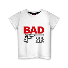 Детская футболка хлопок с принтом Плохая девочка Юля в Екатеринбурге, 100% хлопок | круглый вырез горловины, полуприлегающий силуэт, длина до линии бедер | bad | girl | julia | девочка | имена | имя | юленька | юлия | юля