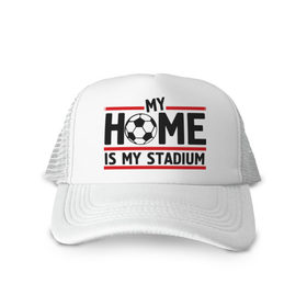 Кепка тракер с сеткой с принтом My home is my stadium в Екатеринбурге, трикотажное полотно; задняя часть — сетка | длинный козырек, универсальный размер, пластиковая застежка | 