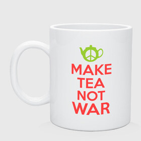 Кружка с принтом Make tea not war в Екатеринбурге, керамика | объем — 330 мл, диаметр — 80 мм. Принт наносится на бока кружки, можно сделать два разных изображения | keep calm | make tea not war | прикольные надписи | чай