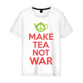 Мужская футболка хлопок с принтом Make tea not war в Екатеринбурге, 100% хлопок | прямой крой, круглый вырез горловины, длина до линии бедер, слегка спущенное плечо. | keep calm | make tea not war | прикольные надписи | чай