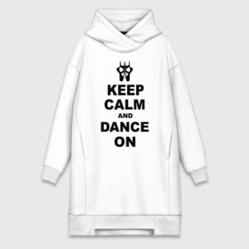 Платье-худи хлопок с принтом Keep calm and dance on в Екатеринбурге,  |  | keep calm | keep calm and dance on | балет | танцы