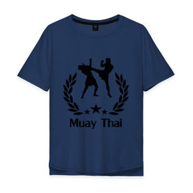 Мужская футболка хлопок Oversize с принтом Muay Thai (Тайский бокс) в Екатеринбурге, 100% хлопок | свободный крой, круглый ворот, “спинка” длиннее передней части | Тематика изображения на принте: muay thai | бокс | спорт | тайский бокс