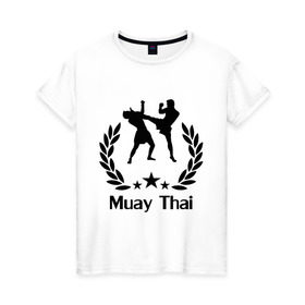 Женская футболка хлопок с принтом Muay Thai (Тайский бокс) в Екатеринбурге, 100% хлопок | прямой крой, круглый вырез горловины, длина до линии бедер, слегка спущенное плечо | muay thai | бокс | спорт | тайский бокс