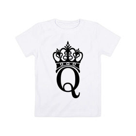Детская футболка хлопок с принтом Queen в Екатеринбурге, 100% хлопок | круглый вырез горловины, полуприлегающий силуэт, длина до линии бедер | queen | богини | корона | царевна | царицы