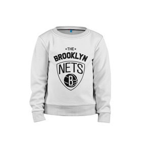 Детский свитшот хлопок с принтом The Brooklyn Nets в Екатеринбурге, 100% хлопок | круглый вырез горловины, эластичные манжеты, пояс и воротник | Тематика изображения на принте: бруклин