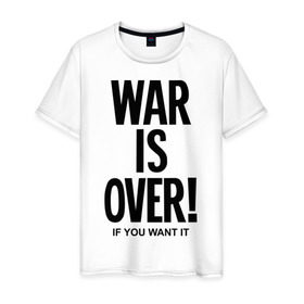 Мужская футболка хлопок с принтом War is over if you want в Екатеринбурге, 100% хлопок | прямой крой, круглый вырез горловины, длина до линии бедер, слегка спущенное плечо. | over | swag | want | war | you | война | если | кончилась | окончена | свэг | хочешь