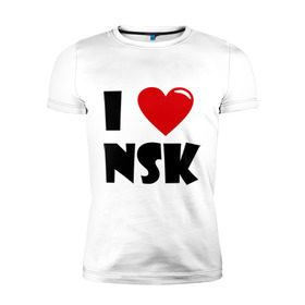 Мужская футболка премиум с принтом I LOVE NSK в Екатеринбурге, 92% хлопок, 8% лайкра | приталенный силуэт, круглый вырез ворота, длина до линии бедра, короткий рукав | новосибирск | нск | россия | сибирь | я люблю.