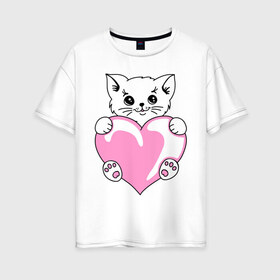 Женская футболка хлопок Oversize с принтом Котеночек с сердечком в Екатеринбурге, 100% хлопок | свободный крой, круглый ворот, спущенный рукав, длина до линии бедер
 | Тематика изображения на принте: киса | киска | котейка | котенок | котя | кошечка | кошка | лапочка | сердечко | сердце