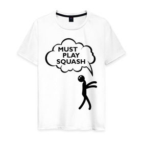 Мужская футболка хлопок с принтом Must play squash в Екатеринбурге, 100% хлопок | прямой крой, круглый вырез горловины, длина до линии бедер, слегка спущенное плечо. | squash | ракетка | сквош