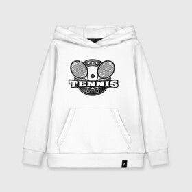 Детская толстовка хлопок с принтом Tennis в Екатеринбурге, 100% хлопок | Круглый горловой вырез, эластичные манжеты, пояс, капюшен | ракетка | тенис | теннис | теннисист