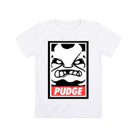 Детская футболка хлопок с принтом Pudge Dota2 в Екатеринбурге, 100% хлопок | круглый вырез горловины, полуприлегающий силуэт, длина до линии бедер | Тематика изображения на принте: dota | obey | pudge | дота | пудж