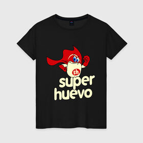 Женская футболка хлопок с принтом Super Huevo в Екатеринбурге, 100% хлопок | прямой крой, круглый вырез горловины, длина до линии бедер, слегка спущенное плечо | huevo | super | герой | супер