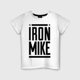 Детская футболка хлопок с принтом Iron Mike в Екатеринбурге, 100% хлопок | круглый вырез горловины, полуприлегающий силуэт, длина до линии бедер | iron | mike | бокс | железный | замбидис | майк | чемпион