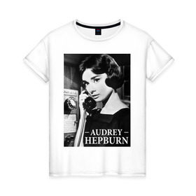 Женская футболка хлопок с принтом Audrey Hepburn в Екатеринбурге, 100% хлопок | прямой крой, круглый вырез горловины, длина до линии бедер, слегка спущенное плечо | audrey hepburn | завтрак у тиффани | одри | хепберн