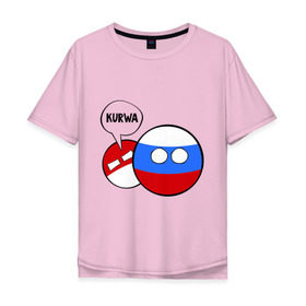 Мужская футболка хлопок Oversize с принтом Курва в Екатеринбурге, 100% хлопок | свободный крой, круглый ворот, “спинка” длиннее передней части | country balls | интернет приколы | кантри болс | мемы | польша | россия | страны