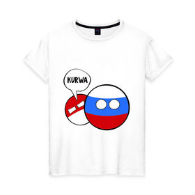 Женская футболка хлопок с принтом Курва в Екатеринбурге, 100% хлопок | прямой крой, круглый вырез горловины, длина до линии бедер, слегка спущенное плечо | country balls | интернет приколы | кантри болс | мемы | польша | россия | страны