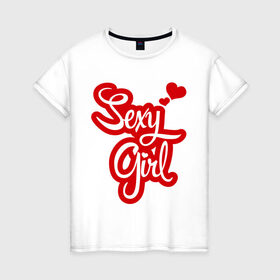 Женская футболка хлопок с принтом Sexy girl в Екатеринбурге, 100% хлопок | прямой крой, круглый вырез горловины, длина до линии бедер, слегка спущенное плечо | girl | девушка