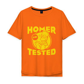 Мужская футболка хлопок Oversize с принтом Homer tested в Екатеринбурге, 100% хлопок | свободный крой, круглый ворот, “спинка” длиннее передней части | гомер