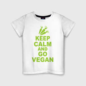 Детская футболка хлопок с принтом Keep calm and go vegan в Екатеринбурге, 100% хлопок | круглый вырез горловины, полуприлегающий силуэт, длина до линии бедер | 