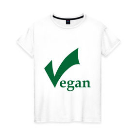 Женская футболка хлопок с принтом Vegan в Екатеринбурге, 100% хлопок | прямой крой, круглый вырез горловины, длина до линии бедер, слегка спущенное плечо | vegan | vegetarian | веган | вегетарианец