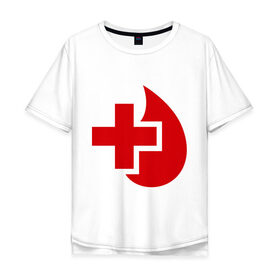Мужская футболка хлопок Oversize с принтом Донор в Екатеринбурге, 100% хлопок | свободный крой, круглый ворот, “спинка” длиннее передней части | донор | красный крест | крест | кровь | медицина | сердце