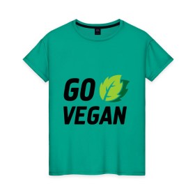 Женская футболка хлопок с принтом Go vegan в Екатеринбурге, 100% хлопок | прямой крой, круглый вырез горловины, длина до линии бедер, слегка спущенное плечо | go | vegan | будь | веган | вегетарианец | здоровье