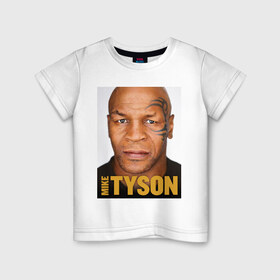 Детская футболка хлопок с принтом Mike Tyson в Екатеринбурге, 100% хлопок | круглый вырез горловины, полуприлегающий силуэт, длина до линии бедер | 