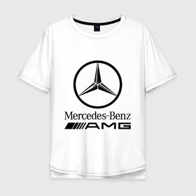 Мужская футболка хлопок Oversize с принтом AMG в Екатеринбурге, 100% хлопок | свободный крой, круглый ворот, “спинка” длиннее передней части | amg | benz | logo | mercedes | авто | амг | лого | мерс | мерседес бенс