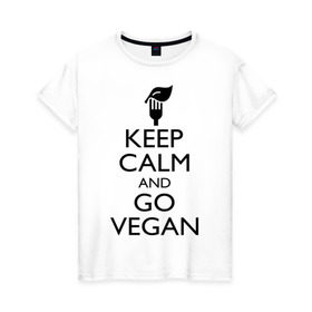 Женская футболка хлопок с принтом Keep calm and go vegan в Екатеринбурге, 100% хлопок | прямой крой, круглый вырез горловины, длина до линии бедер, слегка спущенное плечо | keep calm | vegan | веган | вегетарианец | сохраняй спокойствие