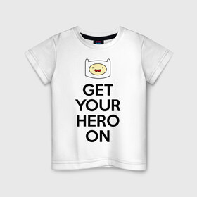 Детская футболка хлопок с принтом Get your hero on в Екатеринбурге, 100% хлопок | круглый вырез горловины, полуприлегающий силуэт, длина до линии бедер | adventure time | время приключений | финн