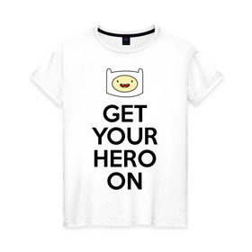 Женская футболка хлопок с принтом Get your hero on в Екатеринбурге, 100% хлопок | прямой крой, круглый вырез горловины, длина до линии бедер, слегка спущенное плечо | adventure time | время приключений | финн