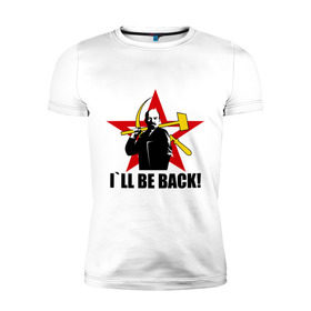 Мужская футболка премиум с принтом I`ll be back (Ленин) в Екатеринбурге, 92% хлопок, 8% лайкра | приталенный силуэт, круглый вырез ворота, длина до линии бедра, короткий рукав | be back | ill | коммунизм | ленин | ссср