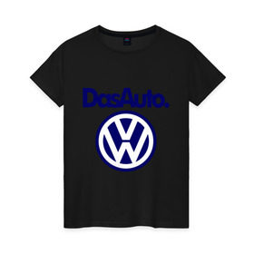 Женская футболка хлопок с принтом Volkswagen Das Auto в Екатеринбурге, 100% хлопок | прямой крой, круглый вырез горловины, длина до линии бедер, слегка спущенное плечо | das auto | volkswagen | фольксваген